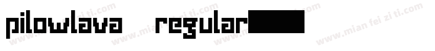 pilowlava regular字体转换